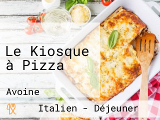 Le Kiosque à Pizza