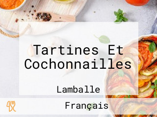 Tartines Et Cochonnailles