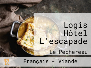 Logis Hôtel L'escapade