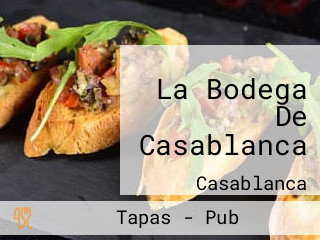 La Bodega De Casablanca