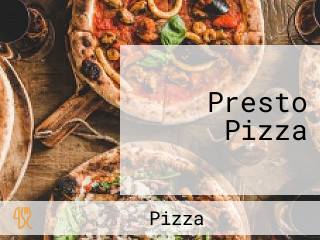 Presto Pizza