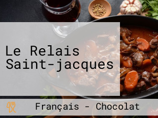 Le Relais Saint-jacques