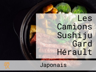 Les Camions Sushiju Gard Hérault