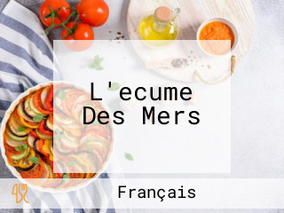 L'ecume Des Mers