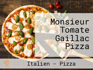 Monsieur Tomate  Gaillac Pizza