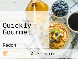 Quickly Gourmet