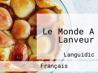 Le Monde A Lanveur