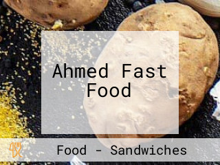 Ahmed Fast Food