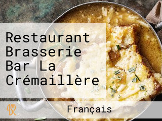 Restaurant Brasserie Bar La Crémaillère