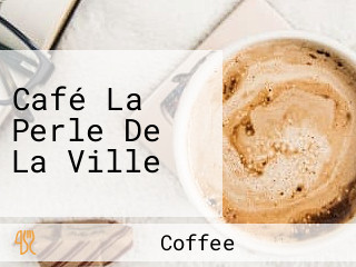 Café La Perle De La Ville