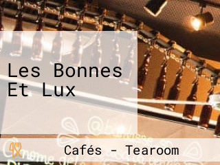 Les Bonnes Et Lux