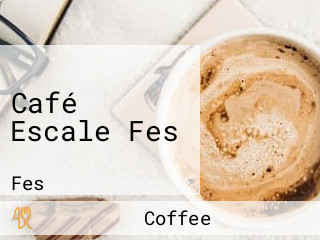 Café Escale Fes