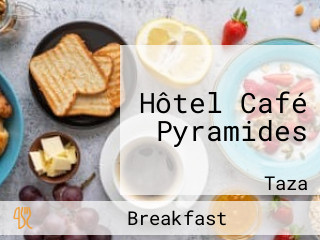 Hôtel Café Pyramides