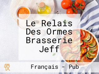 Le Relais Des Ormes Brasserie Jeff