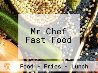 Mr Chef Fast Food