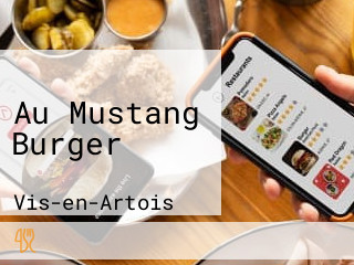 Au Mustang Burger