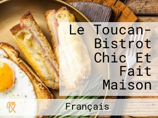 Le Toucan- Bistrot Chic Et Fait Maison