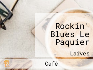 Rockin' Blues Le Paquier