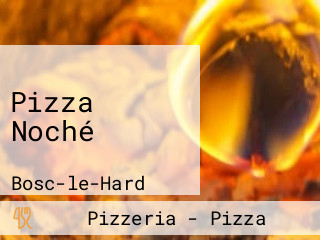 Pizza Noché