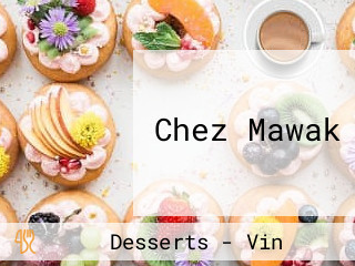 Chez Mawak