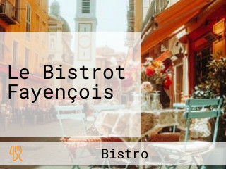 Le Bistrot Fayençois