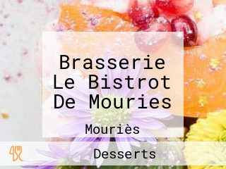 Brasserie Le Bistrot De Mouries