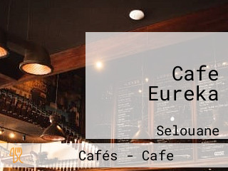 Cafe Eureka