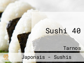 Sushi 40