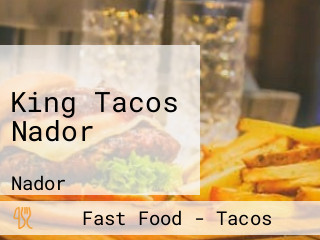 King Tacos Nador