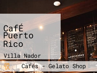 CafÉ Puerto Rico