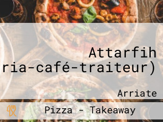 Attarfih (pizzeria-café-traiteur)