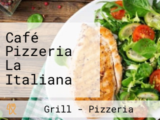 Café Pizzeria La Italiana