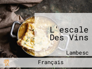 L'escale Des Vins