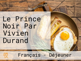 Le Prince Noir Par Vivien Durand