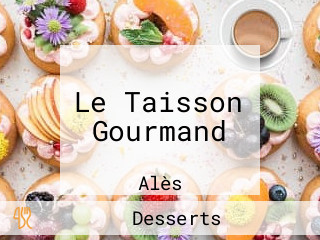 Le Taisson Gourmand