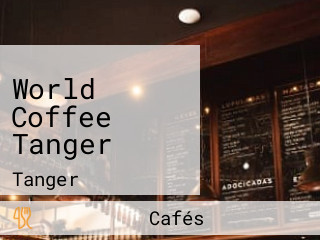 World Coffee Tanger