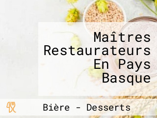 Maîtres Restaurateurs En Pays Basque