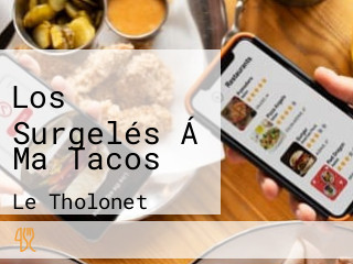 Los Surgelés Á Ma Tacos