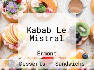 Kabab Le Mistral