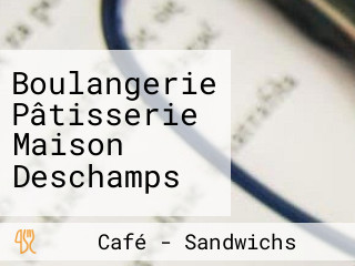 Boulangerie Pâtisserie Maison Deschamps