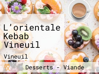 L’orientale Kebab Vineuil