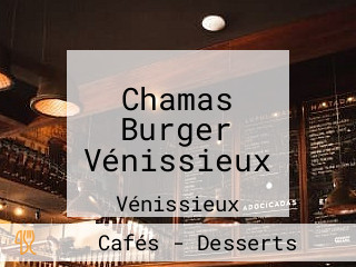 Chamas Burger  Vénissieux