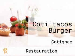 Coti'tacos Burger