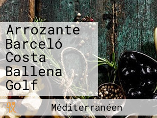 Arrozante Barceló Costa Ballena Golf