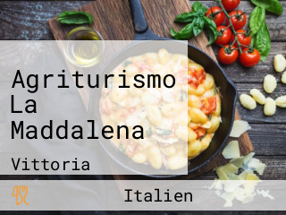 Agriturismo La Maddalena