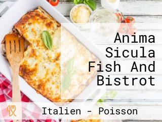 Anima Sicula Fish And Bistrot