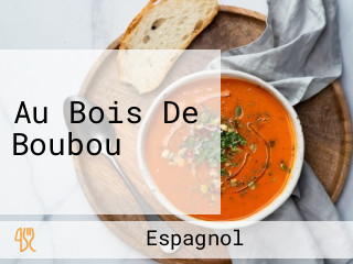 Au Bois De Boubou