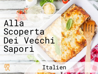 Alla Scoperta Dei Vecchi Sapori