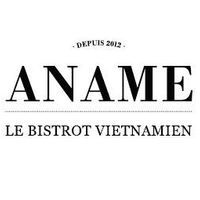 Aname Le Bistrot Vietnamien