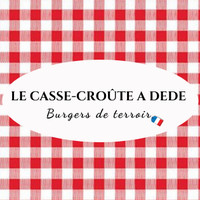 Le Casse-croûte à Dédé